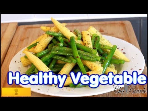 How To Cook Your Healthy Vegetable Green Beans And Babycorn!! | Recipes By Chef Ricardo How To Cook Your Healthy Vegetable Green Beans And Babycorn!! | Recipes By Chef Ricardo