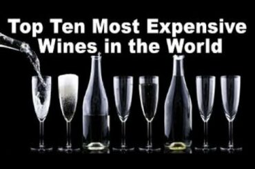 Top 10 most Expensive Wines in the World for 2020