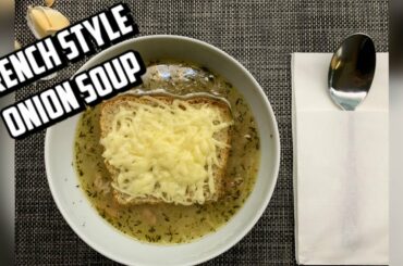 How to Make - Homemade French Style Onion Soup | Step By Step Recipe