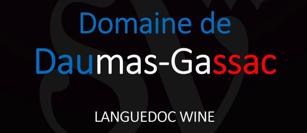 How to Pronounce Domaine de Daumas Gassac? French Languedoc Wine Pronunciation How to Pronounce Domaine de Daumas Gassac? French Languedoc Wine Pronunciation