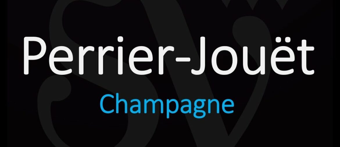 How to Pronounce Perrier-Jouët? French Champagne Wine Pronunciation
