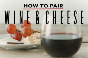 Pairing Wine & Cheese