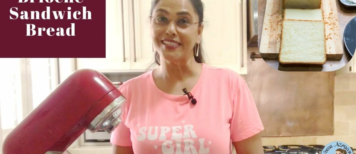 Brioche Loaf Recipe - Brioche Pullman Sandwich Bread