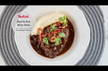 Everyday Gourmet with Justine Schofield - Beef And Red Wine Stew using Tefal ClipsoMinut' Perfect