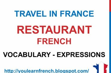 French Lesson 187 - Order At the restaurant French vocabulary phrases expressions Travel in France