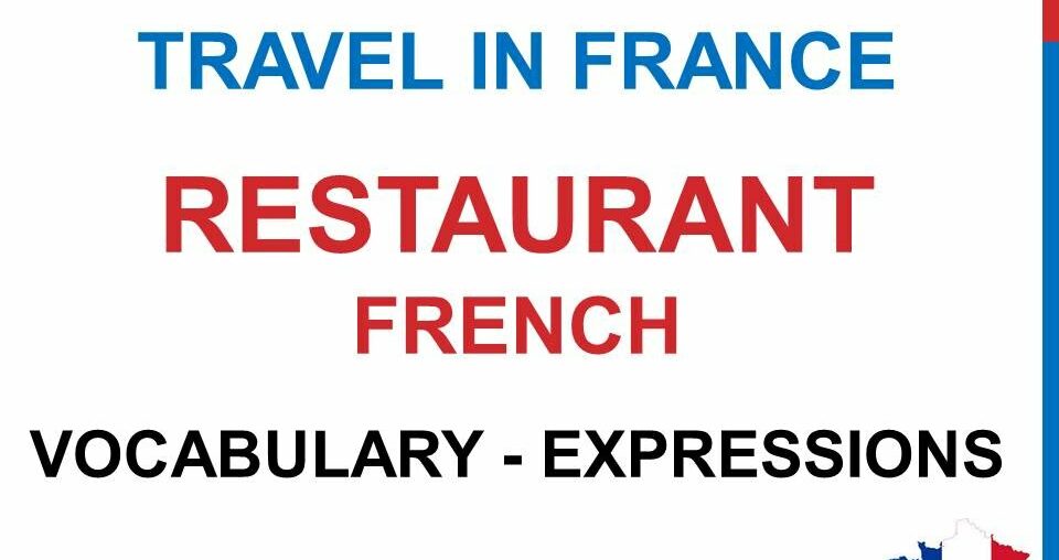 French Lesson 187 - Order At the restaurant French vocabulary phrases expressions Travel in France