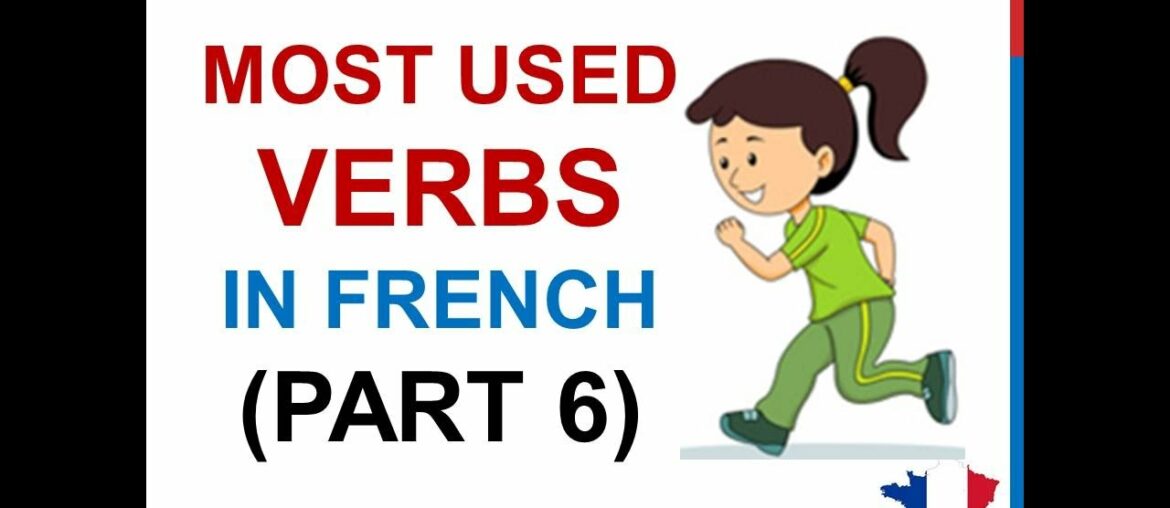 French Lesson 236 - 100 Most common verbs in French PART 6 Most used basic French words for kids