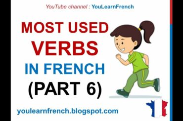 French Lesson 236 - 100 Most common verbs in French PART 6 Most used basic French words for kids
