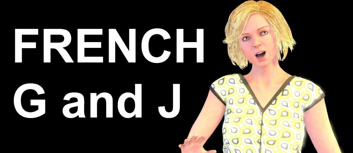 French Lesson 202 - How to pronounce G and J in French Pronunciation Difference between J and G