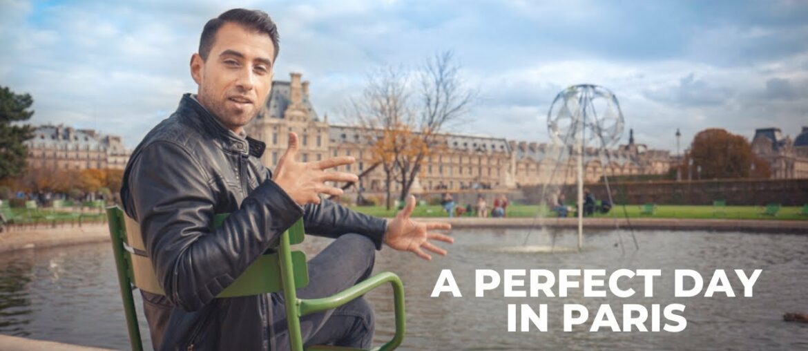 How To Spend A Perfect Day In Paris