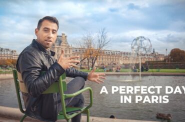 How To Spend A Perfect Day In Paris