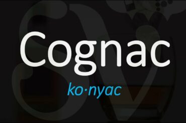 How to Pronounce Cognac? French Pronunciation