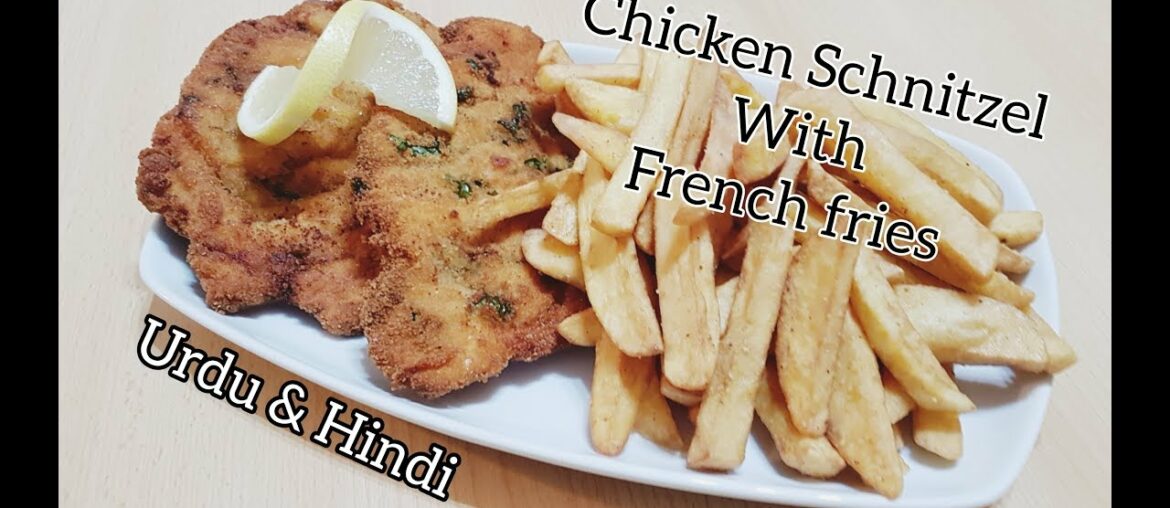 Crispy Chicken Schnitzel with Special French Fries Recipe in Urdu and Hindi