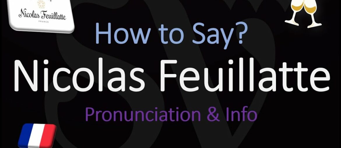 Nicolas Feuillatte – Champagne Wine Info & Pronunciation Nicolas Feuillatte - Champagne Wine Info & Pronunciation