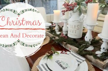 CHRISTMAS 2019 CLEAN + DECORATE WITH ME | FARMHOUSE CHRISTMAS DECOR IDEAS | CLEANING MOTIVATION