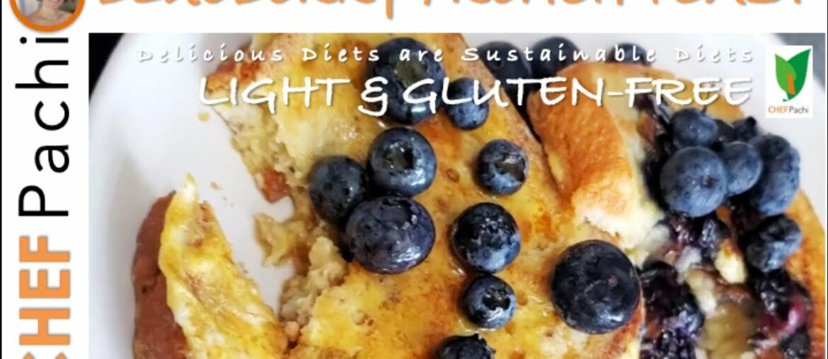 Recipe: GLUTEN-FREE BLUEBERRY FRENCH TOAST