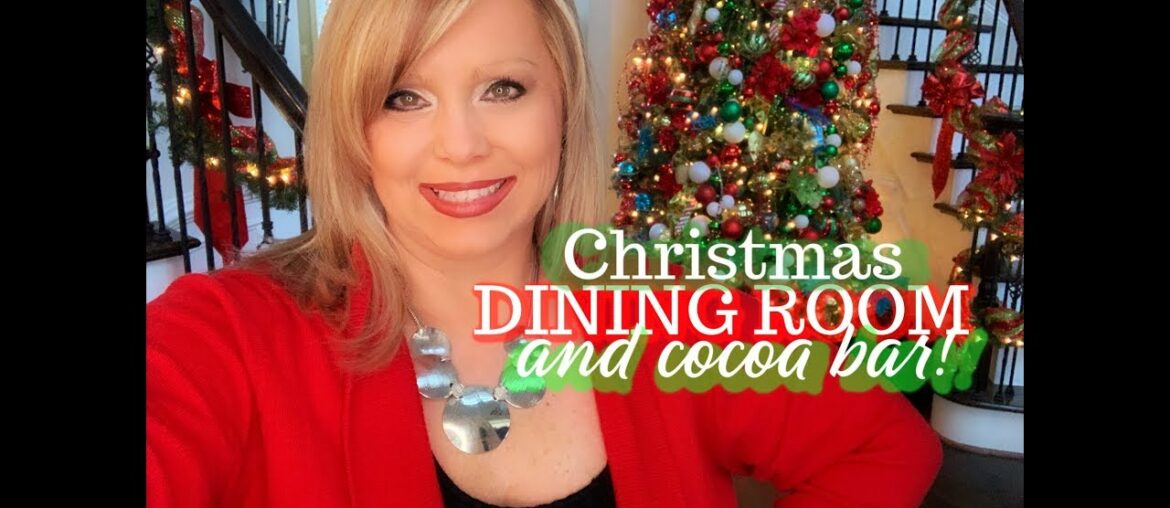 DINING ROOM DECORATED FOR CHRISTMAS 🎄+ COCOA BAR!