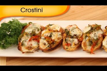 Crostini | Toasted Bread With Vegetable And Cheese Topping | Italian Recipe By Ruchi Bharani