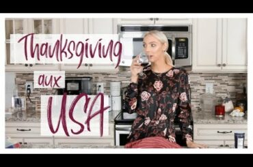 ❥ THANKSGIVING AUX USA | CHAT, COOK & WINE | Recette Dinde de Thanksgiving