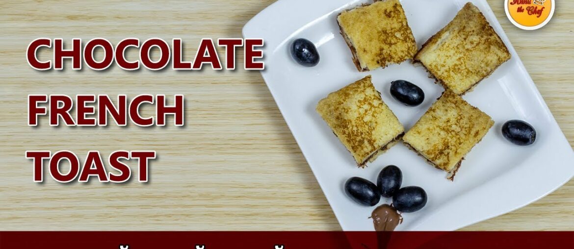 Chocolate French Toast | Easy Kids' Tiffin Box Recipe Chocolate French Toast | Easy Kids' Tiffin Box Recipe