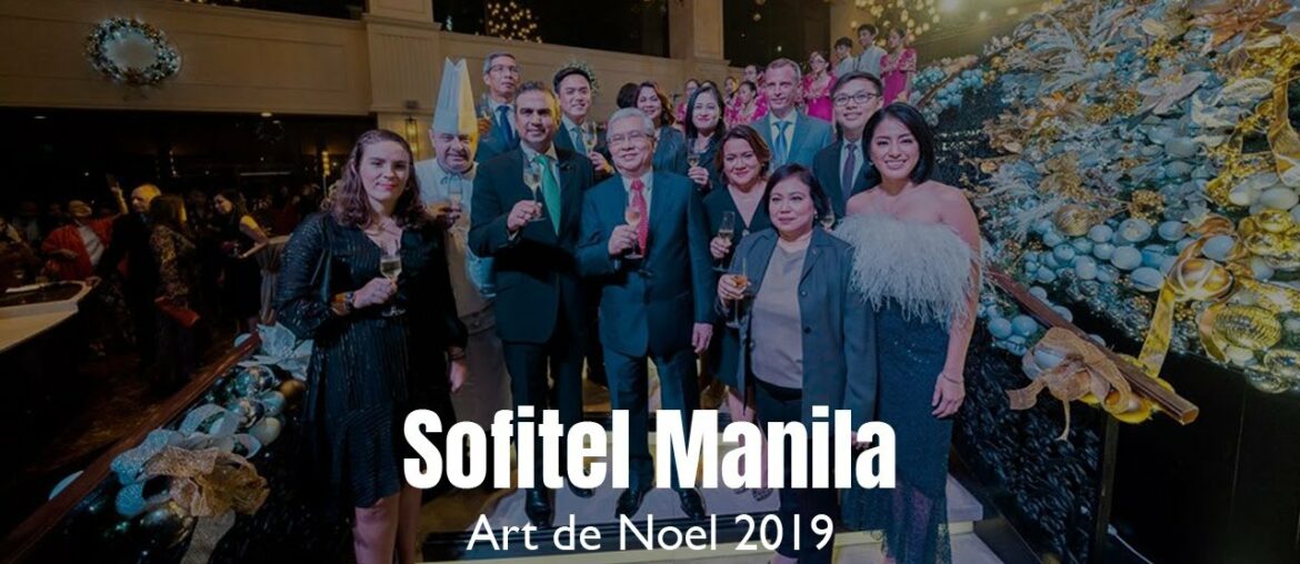 Sofitel Philippine Plaza Manila Christmas Launch 2019 Sofitel Philippine Plaza Manila Christmas Launch 2019