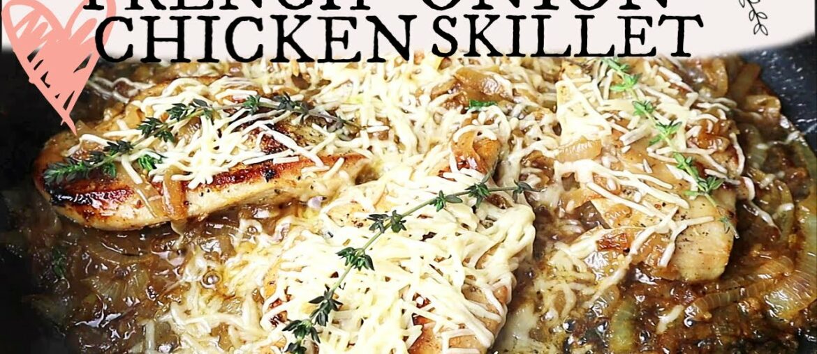 French Onion Chicken Skillet || Quick & Easy || Dinner Recipes