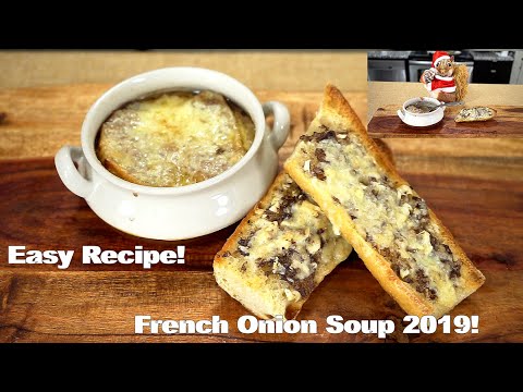 Easy Recipe | French Onion Soup 2019! Easy Recipe | French Onion Soup 2019!