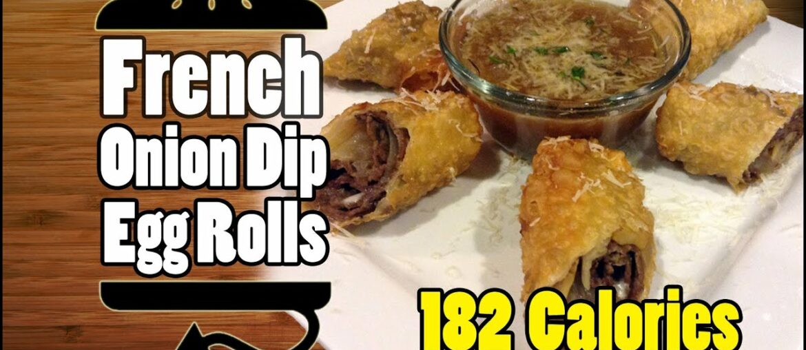 French Onion Soup French Dip Roast Beef Au Jus Egg Rolls Recipe - HellthyJunkFood