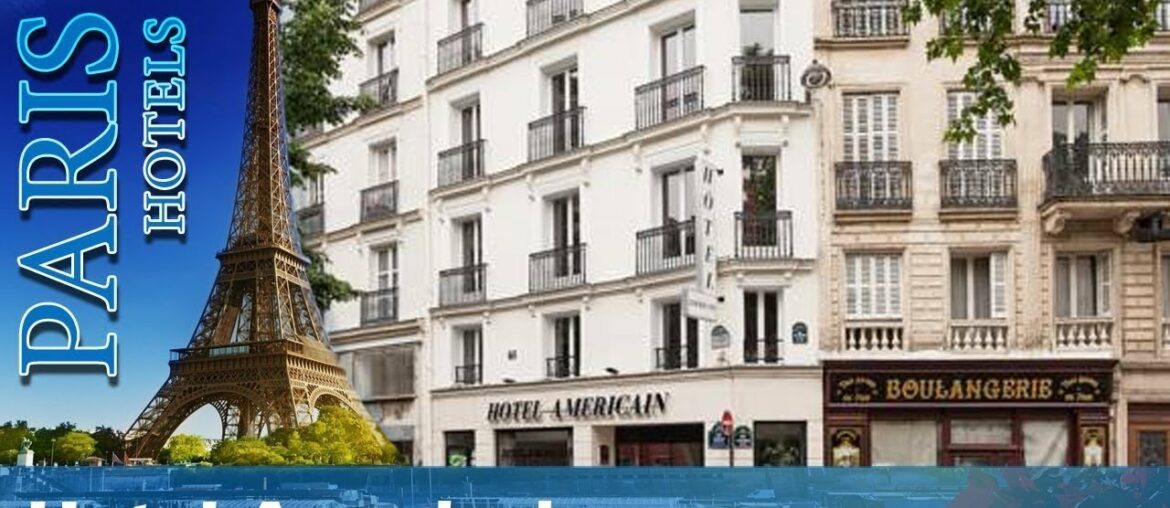 Hotel Americain – Paris Hotels, France Hotel Americain - Paris Hotels, France