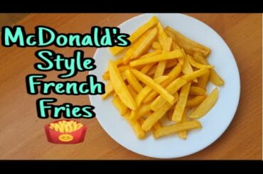 McDonald's style French fries recipe