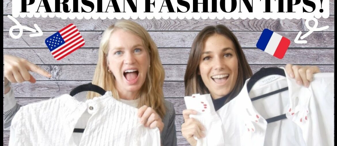 PARISIAN FASHION TIPS | A Guide to that French Girl Look: Style your Wardrobe like a French Woman