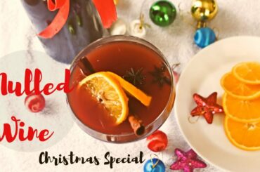 Mulled Wine || How to make Mulled Wine || Christmas Special wine  || Mulled Wine Recipe
