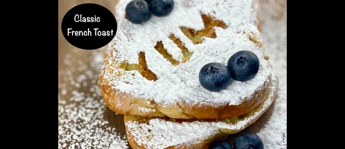 Easy Classic French Toast Recipe