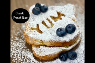 Easy Classic French Toast Recipe