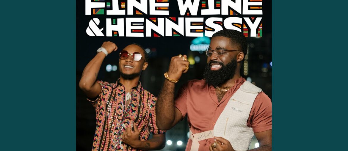 Fine Wine & Hennessy