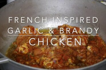 CHICKEN IN GARLIC CLOVES AND BRANDY SAUCE | COOKBANG