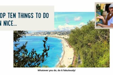 Top Ten Things To Do In Nice, France | Things to do in Nice