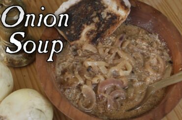 Cooking Onion Soup - 18th Century Recipe S4E14