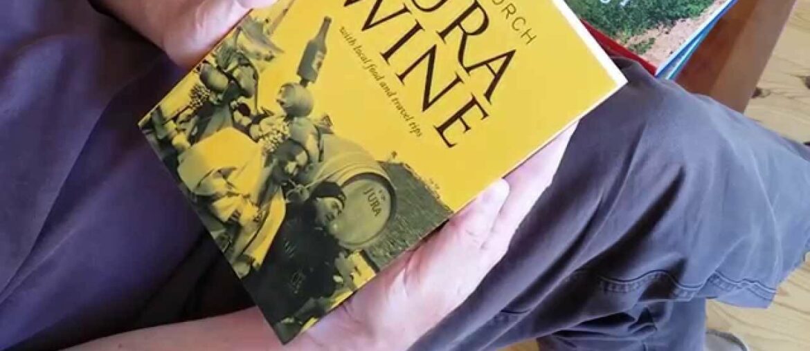 The Jura Wine book by Wink Lorch, a review The Jura Wine book by Wink Lorch, a review