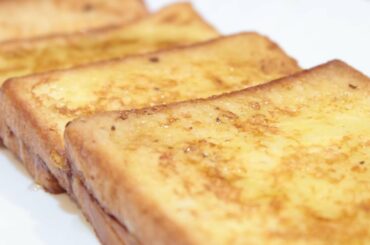 French Toast Recipe | Easy French Toast Recipe in 10 Minutes