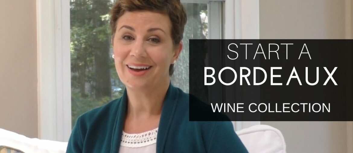 How to Build a Bordeaux Wine Collection (With New Special Offer) How to Build a Bordeaux Wine Collection (With New Special Offer)