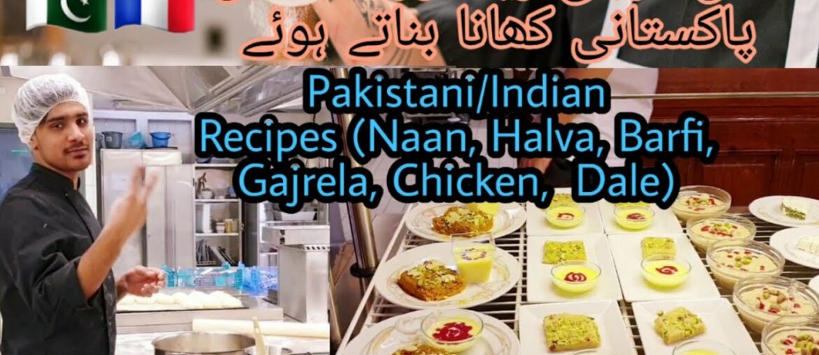 Pakistani/Indian Recipes / Food | A Pakistani cuisine at a French restaurant (Naan, Chicken, Barfi..