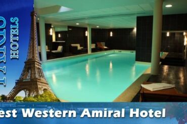Best Western Amiral Hotel - Paris Hotels, France