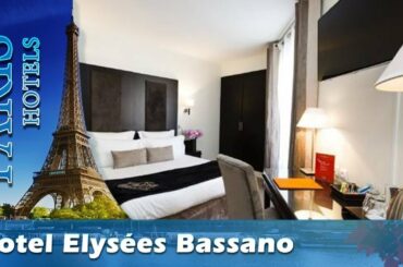 Hotel Elysées Bassano - Paris Hotels, France