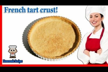 Delicious! Basic tart dough - easy tart crust recipe to make tart dough for French sweet tarts!