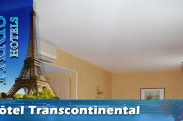 Hôtel Transcontinental - Paris Hotels, France