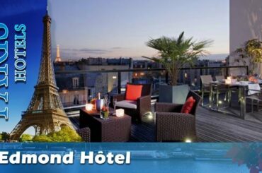 L'Edmond Hôtel - Paris Hotels, France