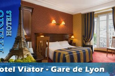 Hotel Viator - Gare de Lyon - Paris Hotels, France