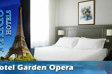 Hotel Garden Opera - Paris Hotels, France