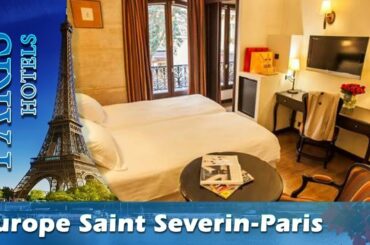 Europe Saint Severin-Paris Notre Dame - Paris Hotels, France